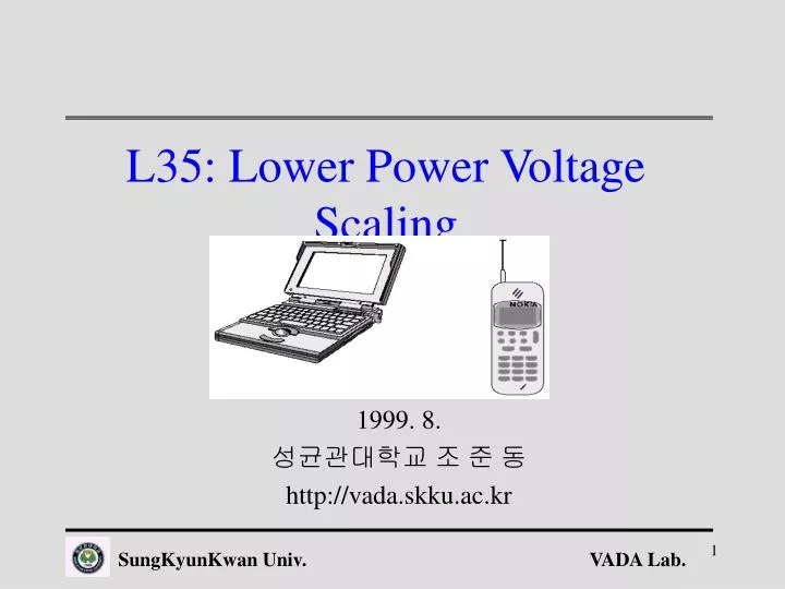l35 lower power voltage scaling