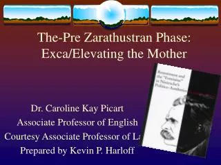 The-Pre Zarathustran Phase: Exca/Elevating the Mother