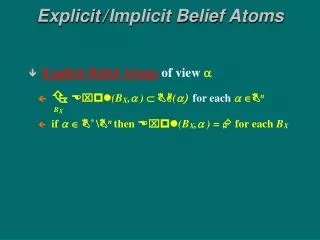 Explicit / Implicit Belief Atoms