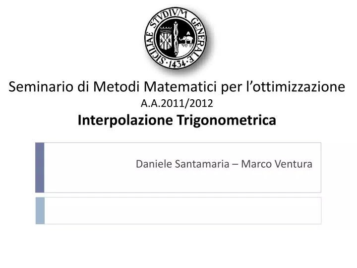 seminario di metodi matematici per l ottimizzazione a a 2011 2012 interpolazione trigonometrica