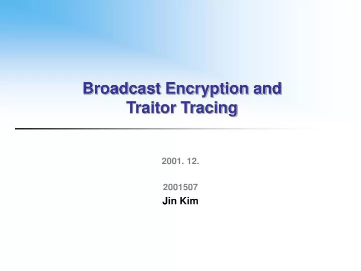broadcast encryption and traitor tracing