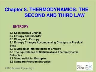 Chapter 8. THERMODYNAMICS: THE SECOND AND THIRD LAW