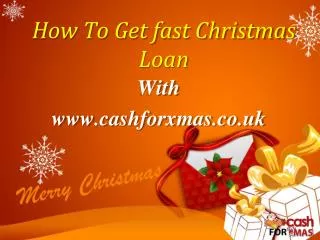 Get Fast Christmas Loan with Cash for Xmas