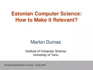 Estonian Computer Science: How to Make it Relevant?