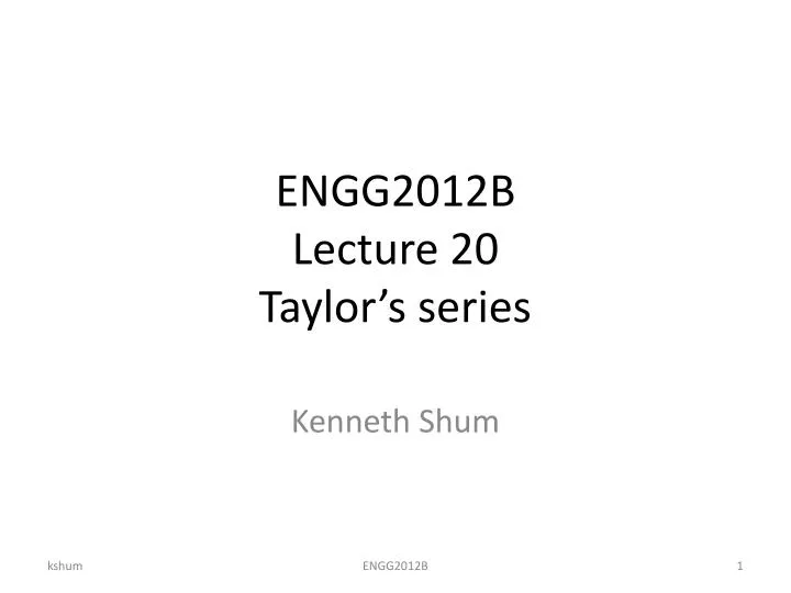 engg2012b lecture 20 taylor s series