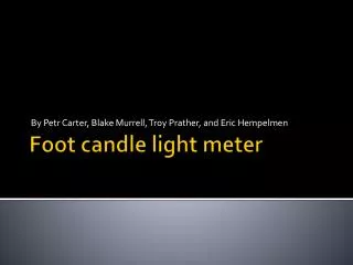 Foot candle light meter
