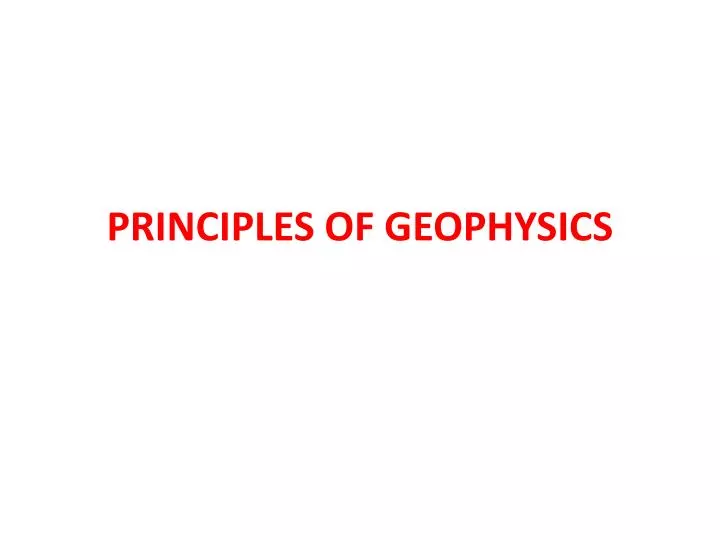 principles of geophysics