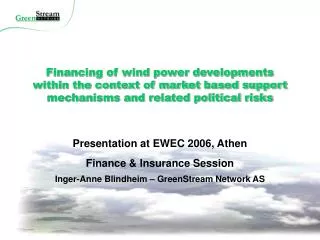 Presentation at EWEC 2006, Athen Finance &amp; Insurance Session