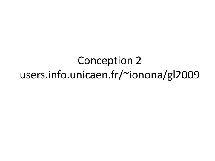 conception 2 users info unicaen fr ionona gl2009