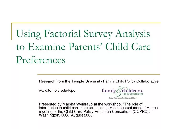 using factorial survey analysis to examine parents child care preferences