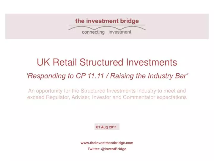 uk retail structured investments responding to cp 11 11 raising the industry bar