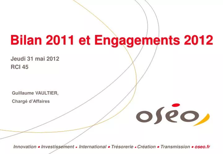 bilan 2011 et engagements 2012
