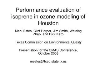 Performance evaluation of isoprene in ozone modeling of Houston