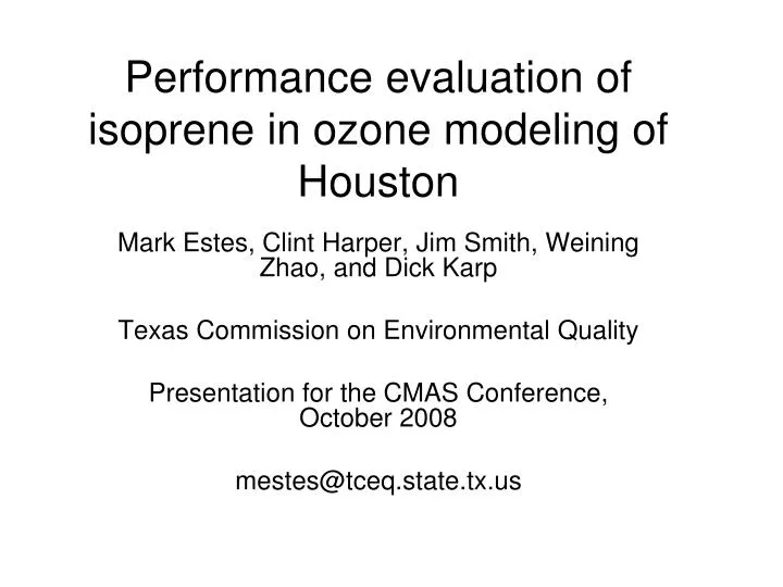 performance evaluation of isoprene in ozone modeling of houston