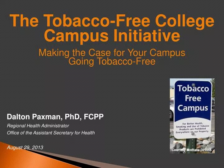 the tobacco free college campus initiative making the case for your campus going tobacco free
