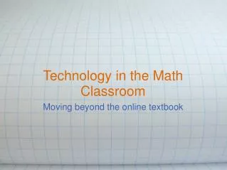Technology in the Math Classroom