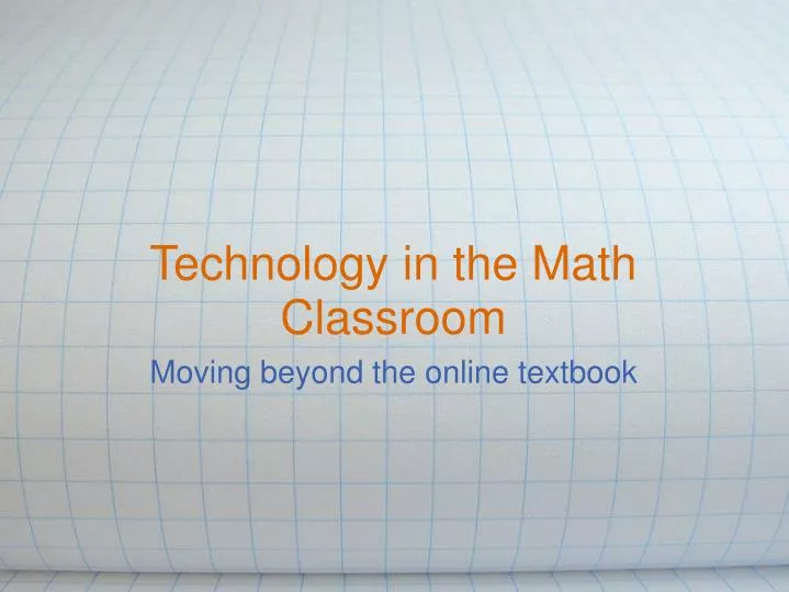 technology in the math classroom