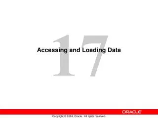 Accessing and Loading Data