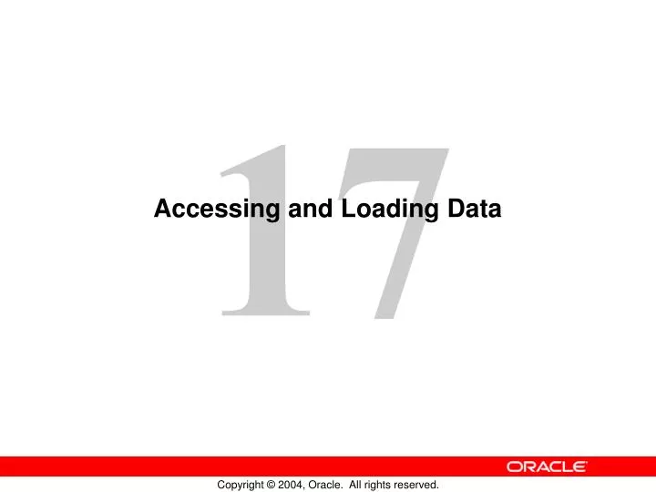 accessing and loading data