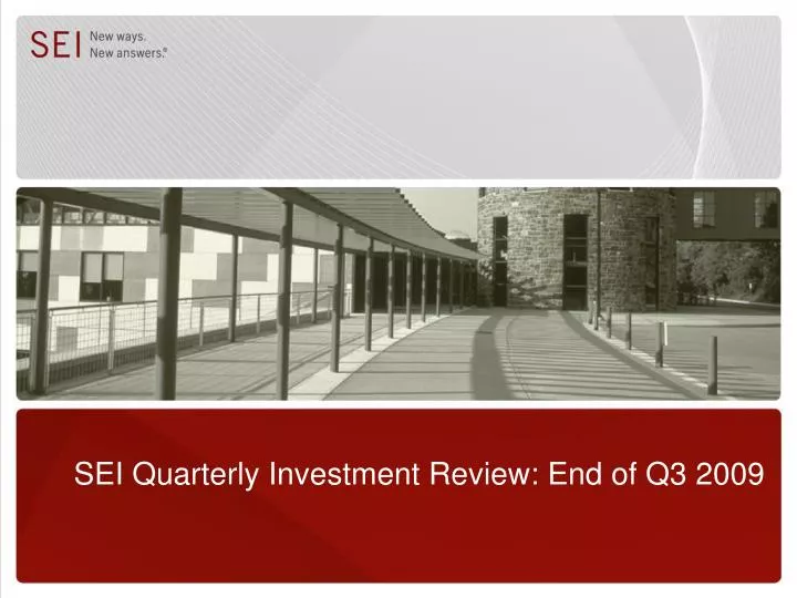 sei quarterly investment review end of q3 2009