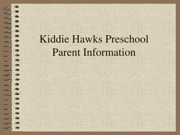 kiddie hawks preschool parent information