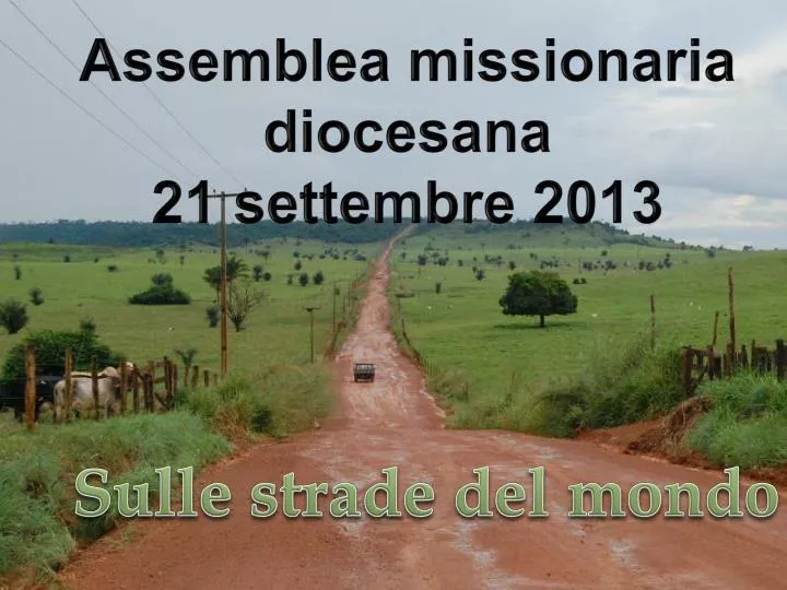 assemblea missionaria diocesana 21 settembre 2013