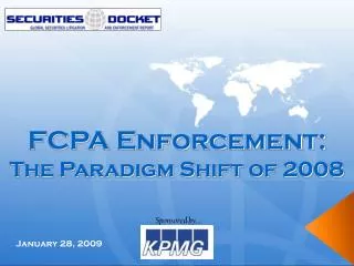 FCPA Enforcement: The Paradigm Shift of 2008