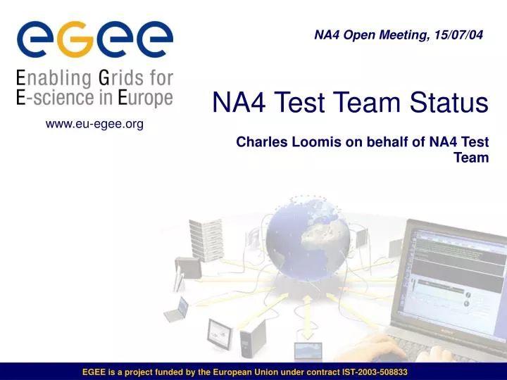 na4 test team status charles loomis on behalf of na4 test team