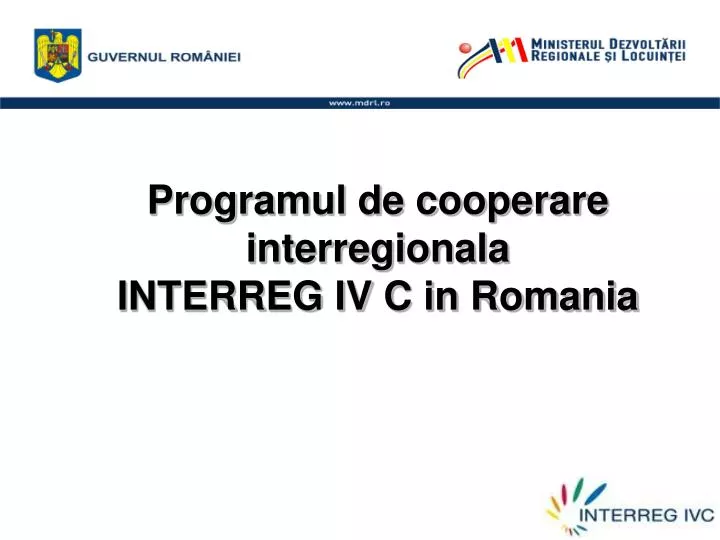 programul de cooperare interregionala interreg iv c in romania