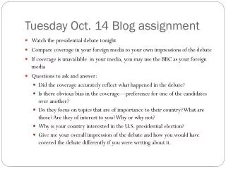 Tuesday Oct. 14 Blog assignment