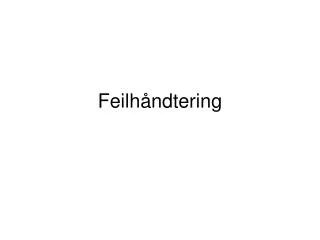 feilh ndtering