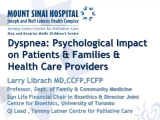 Dyspnea: Psychological Impact on Patients &amp; Families &amp; Health Care Providers