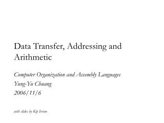 Data Transfer, Addressing and Arithmetic