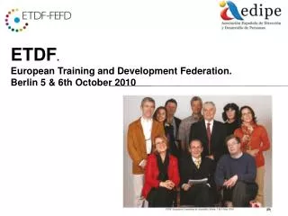 ETDF . European Training and Development Federation. Berlin 5 &amp; 6th October 2010