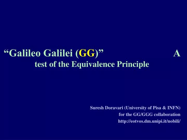 galileo galilei gg a test of the equivalence principle