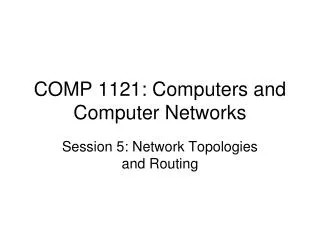 COMP 1121: Computers and Computer Networks
