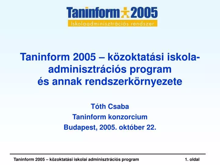 taninform 2005 k zoktat si iskola adminisztr ci s program s annak rendszerk rnyezete