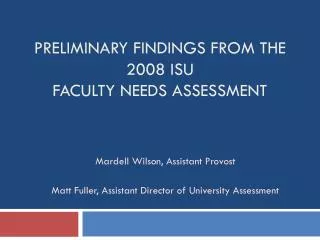 Preliminary Findings from the 2008 ISU Faculty Needs Assessment
