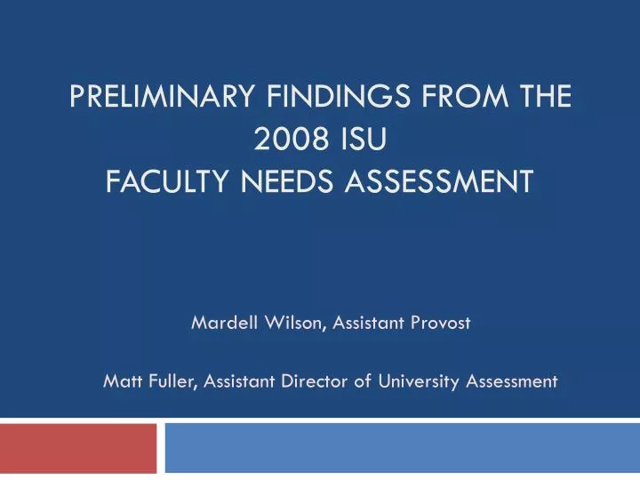 preliminary findings from the 2008 isu faculty needs assessment