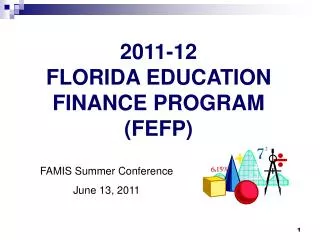 2011-12 FLORIDA EDUCATION FINANCE PROGRAM (FEFP)