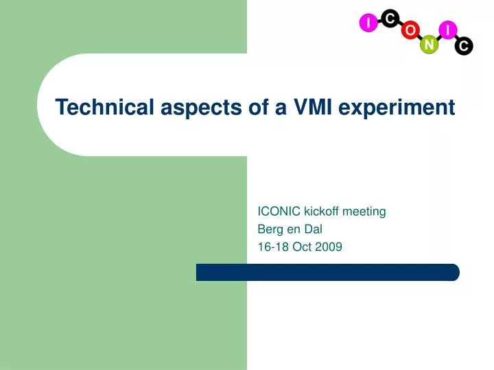 technical aspects of a vmi experiment