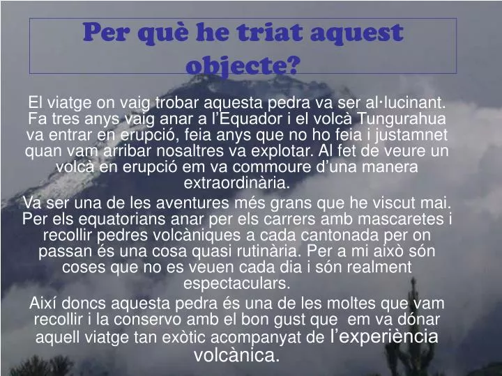 per qu he triat aquest objecte