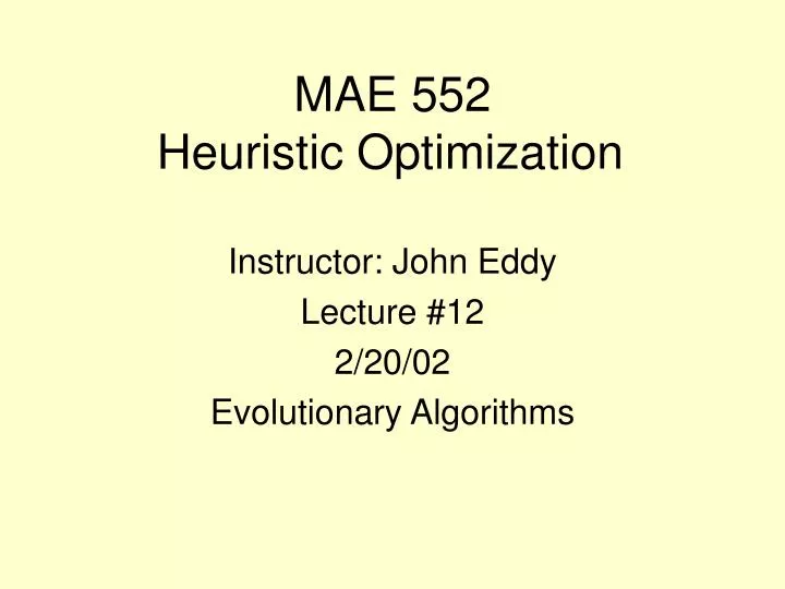 mae 552 heuristic optimization