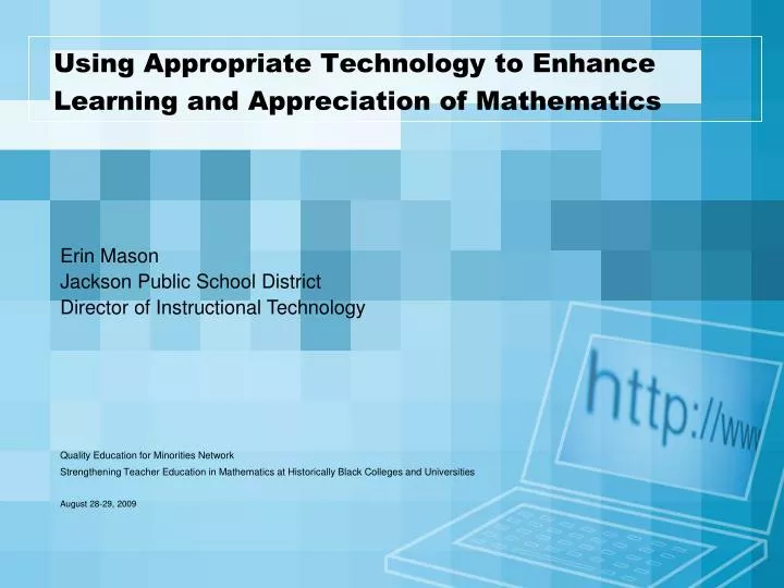 using appropriate technology to enhance learning and appreciation of mathematics