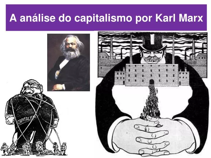 a an lise do capitalismo por karl marx
