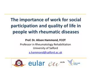 Prof. Dr. Alison Hammond, FCOT Professor in Rheumatology Rehabilitation University of Salford