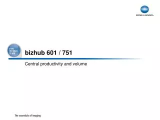 bizhub 601 / 751