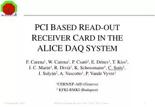 PCI B ASED R EAD-OUT R ECEIVER C ARD IN THE ALICE DAQ S YSTEM