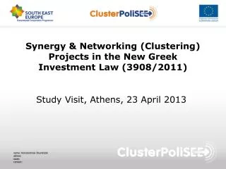 Synergy &amp; Networking (Clustering) Projects in the New Greek Investment Law (3908/2011)