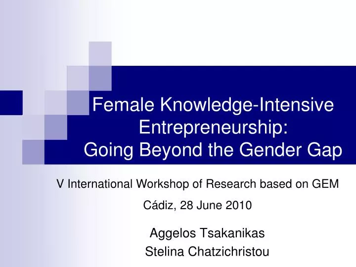 female knowledge intensive entrepreneurship going beyond the gender gap